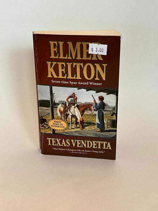 Elmer Kelton - Texas Vendetta