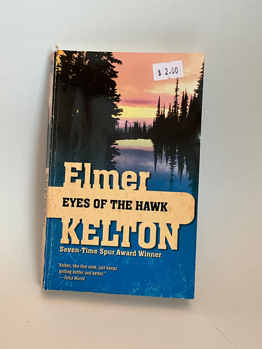 Elmer Kelton - Eyes of the Hawk